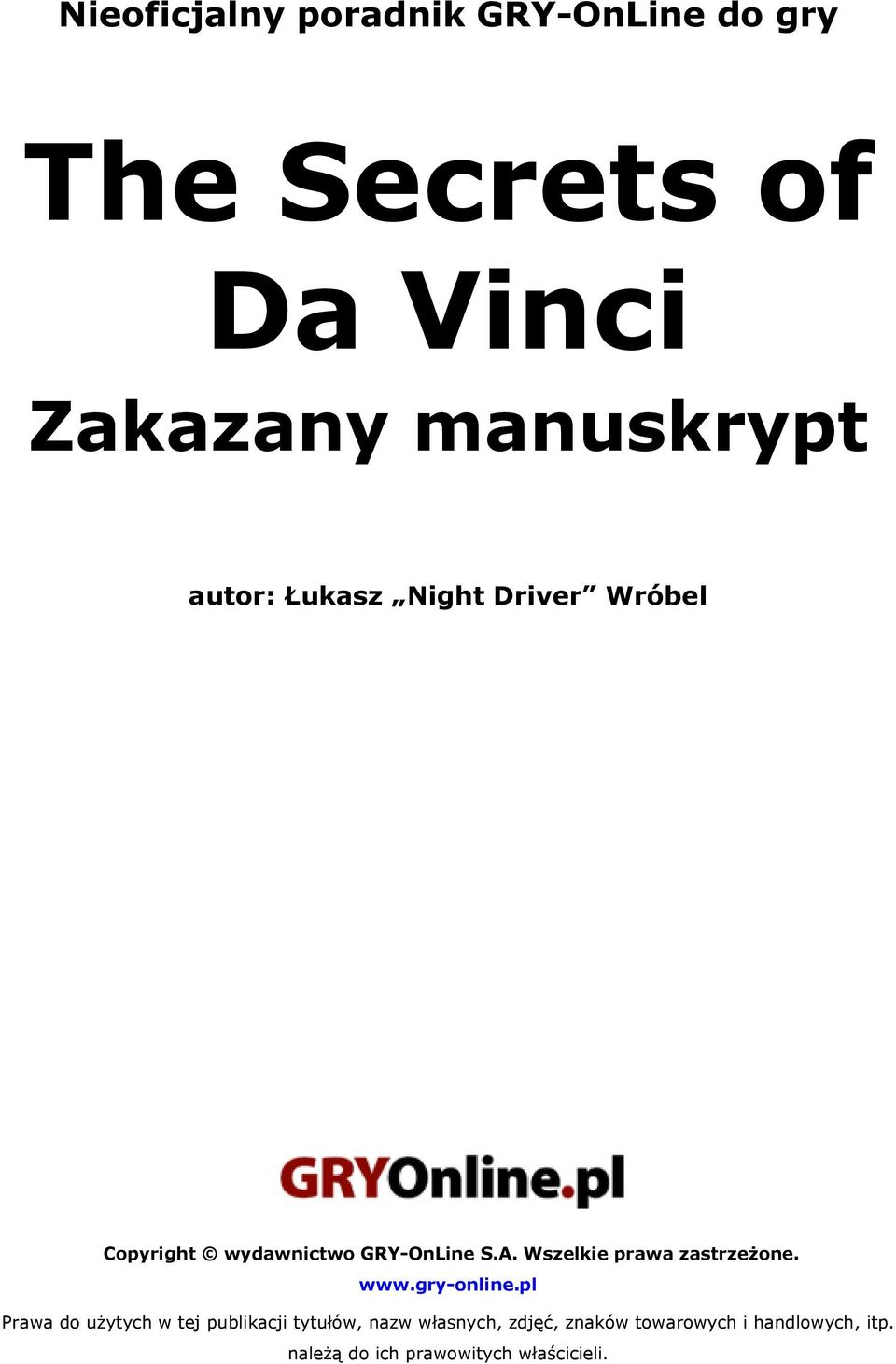 Wszelkie prawa zastrzeżone. www.gry-online.