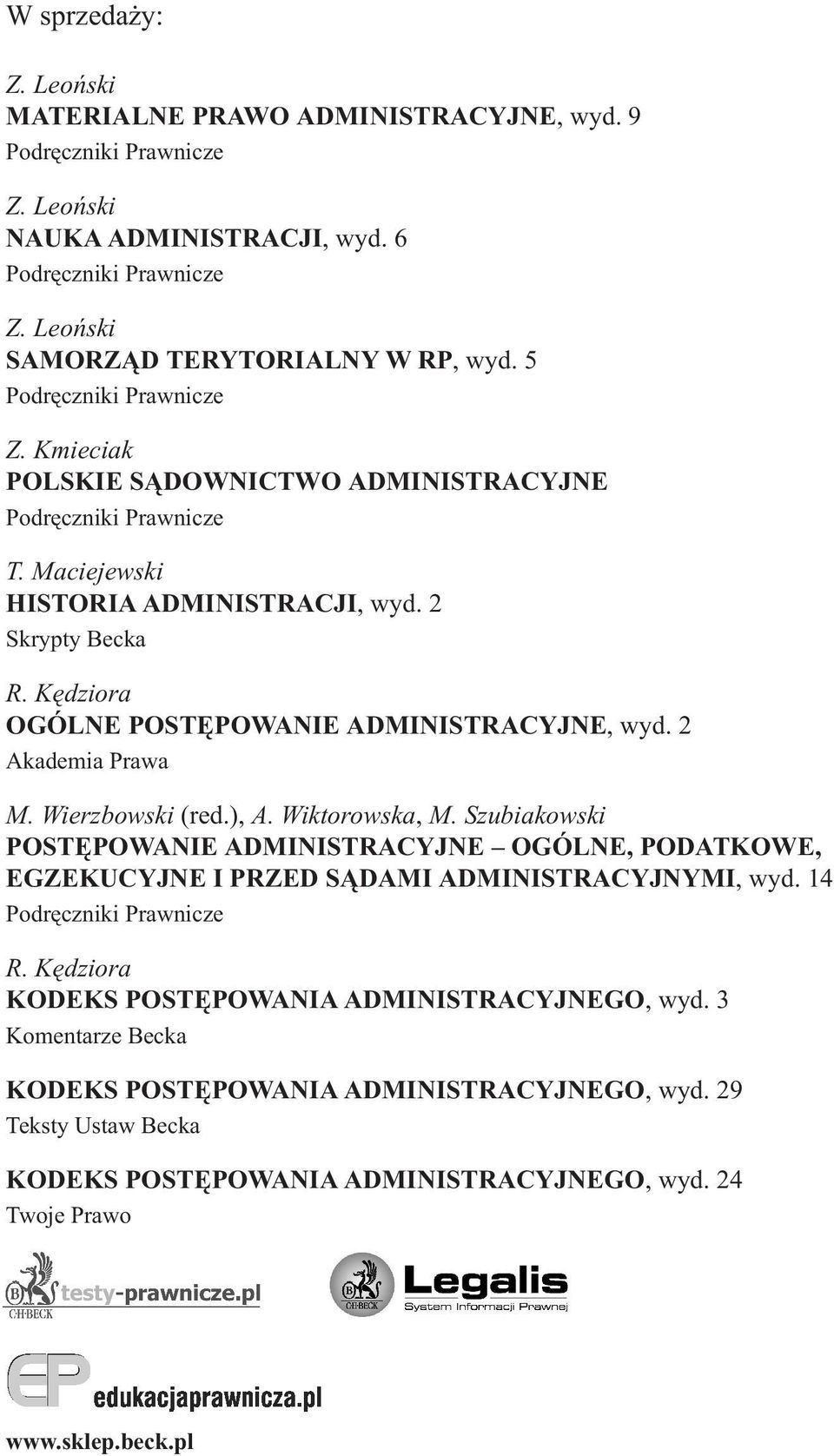 Kêdziora OGÓLNE POSTÊPOWANIE ADMINISTRACYJNE, wyd. 2 Akademia Prawa M. Wierzbowski (red.), A. Wiktorowska, M.