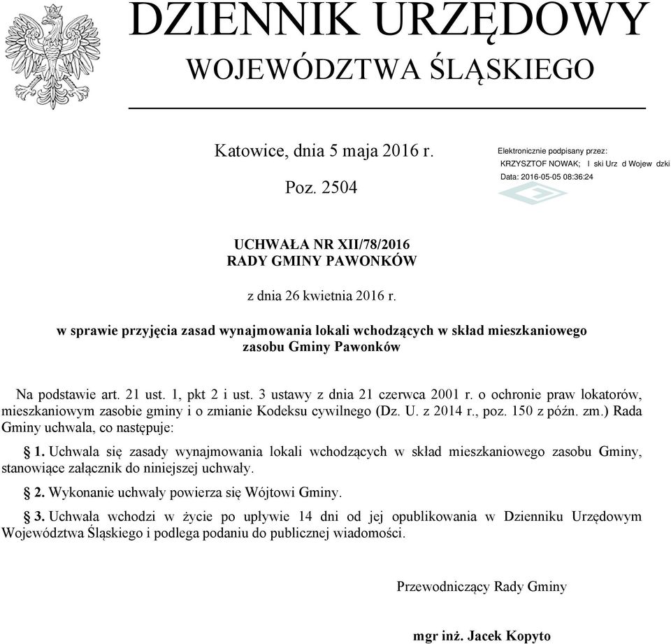 o ochronie praw lokatorów, mieszkaniowym zasobie gminy i o zmianie Kodeksu cywilnego (Dz. U. z 2014 r., poz. 150 z późn. zm.) Rada Gminy uchwala, co następuje: 1.
