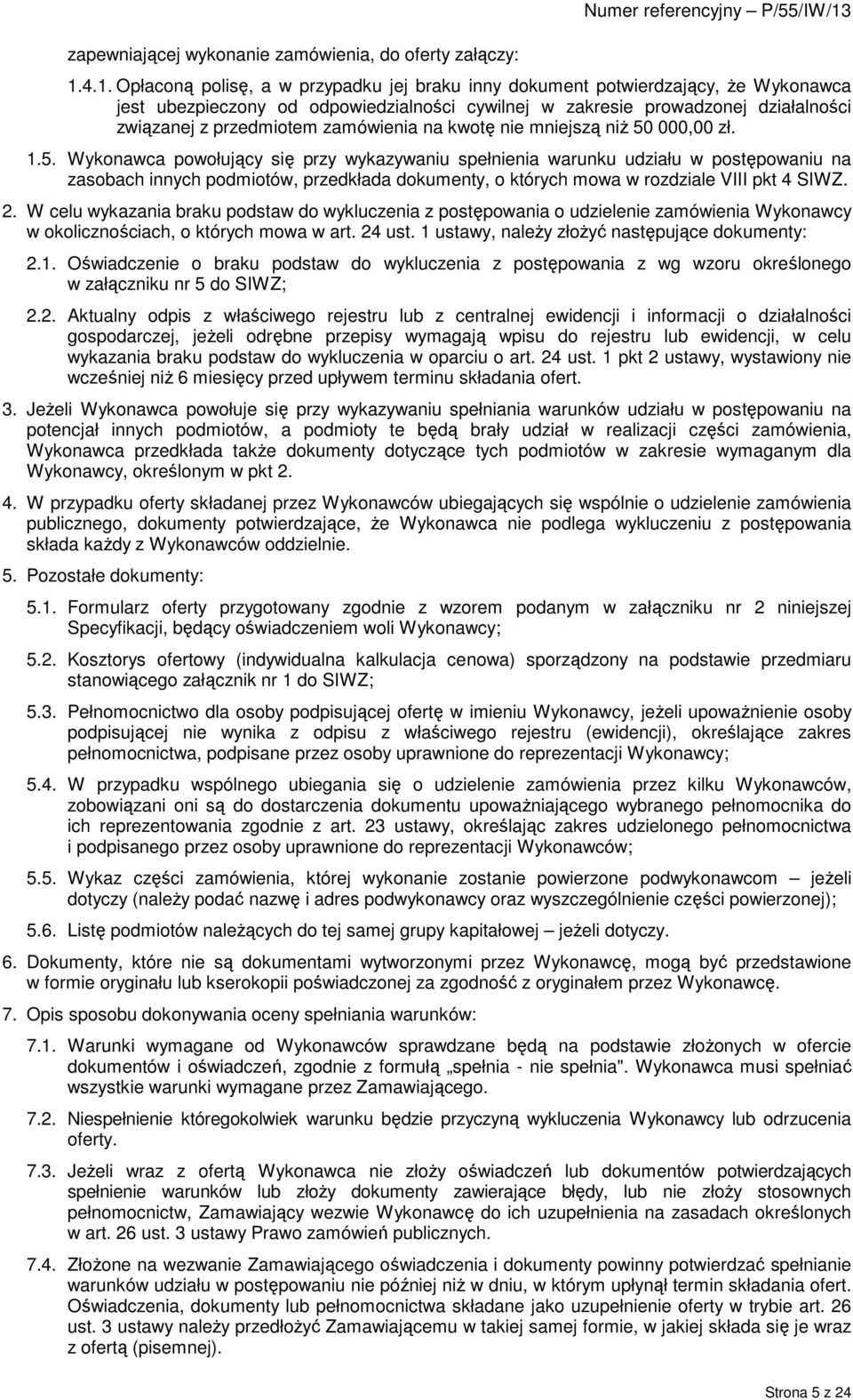 zamówienia na kwotę nie mniejszą niŝ 50