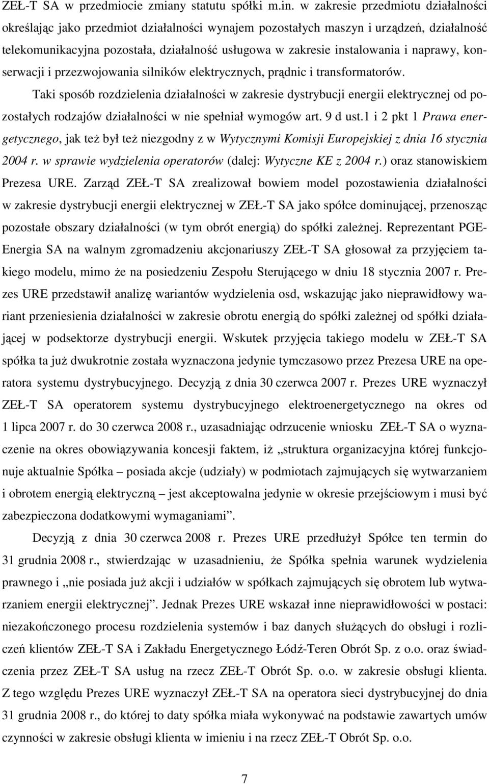 i naprawy, konserwacji i przezwojowania silników elektrycznych, prądnic i transformatorów.