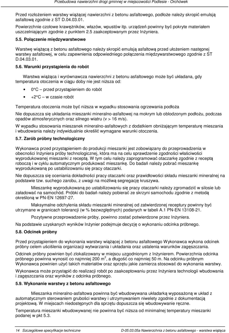 zaakceptowanym przez Inżyniera. 5.