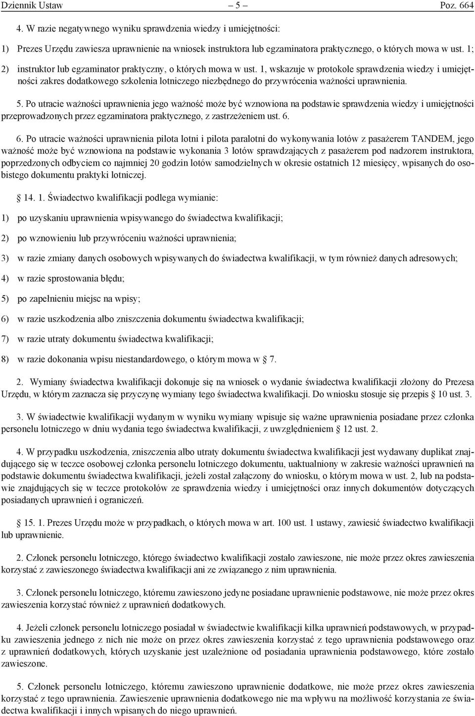 1; 2) instruktor lub egzaminator praktyczny, o których mowa w ust.