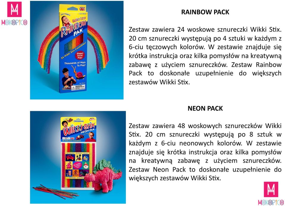 Zestaw Rainbow Pack to doskonałe uzupełnienie do większych zestawów Wikki S:x. NEON PACK Zestaw zawiera 48 woskowych sznureczków Wikki S:x.