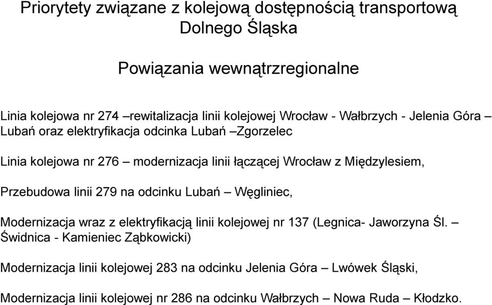 Międzylesiem, Przebudowa linii 279 na odcinku Lubań Węgliniec, Modernizacja wraz z elektryfikacją linii kolejowej nr 137 (Legnica- Jaworzyna Śl.