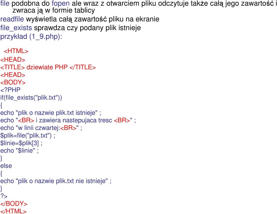 php): <TITLE> dziewiate PHP </TITLE> if(file_exists("plik.txt")) { echo "plik o nazwie plik.