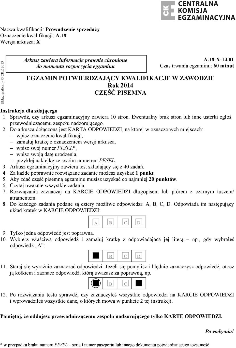 Ewentualny brak stron lub inne usterki zgłoś przewodniczącemu zespołu nadzorującego. 2.
