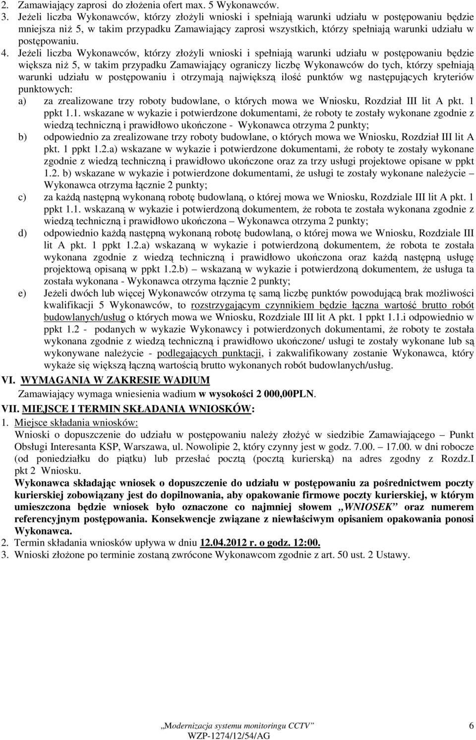 postępowaniu. 4.