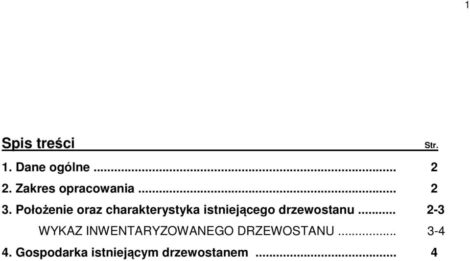 Położenie oraz charakterystyka istniejącego