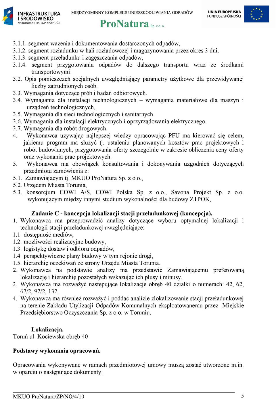 3.4. Wymagania dla instalacji technologicznych wymagania materiałowe dla maszyn i urządzeń technologicznych, 3.5. Wymagania dla sieci technologicznych i sanitarnych. 3.6.