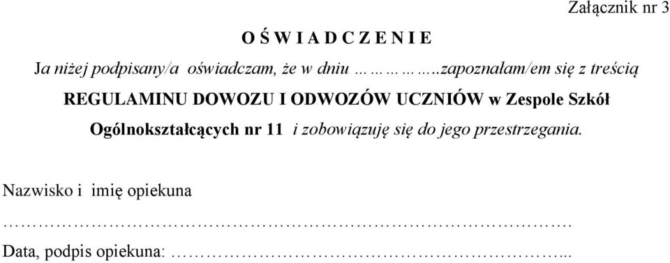 .zapoznałam/em się z treścią REGULAMINU DOWOZU I ODWOZÓW UCZNIÓW w