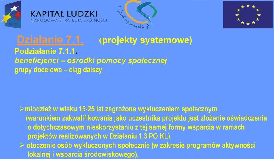 1. beneficjenci ośrodki pomocy społecznej grupy docelowe ciąg dalszy: młodzież w wieku 15-25 lat zagrożona wykluczeniem