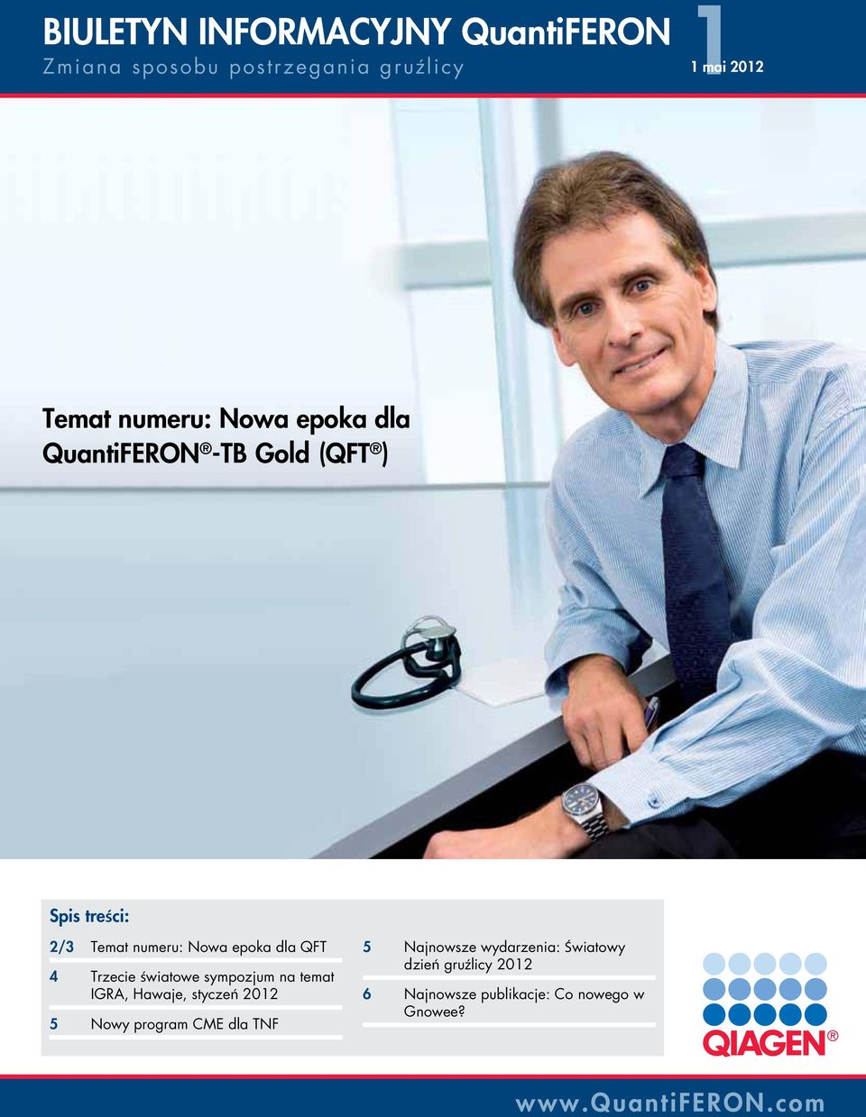 Trzecie światowe sympozjum na temat IGRA, Hawaje, styczeń 2012 5 Nowy program CME dla TNF 5