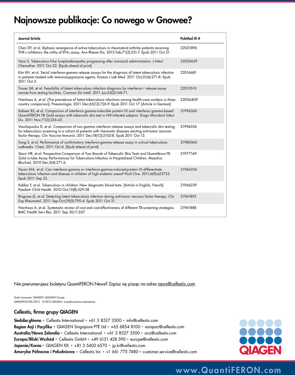 Tuberculous hilar lymphadenopathy progressing after isoniazid administration. J Infect Chemother. 2011 Oct 22. [Epub ahead of print] Kim KH, et al.