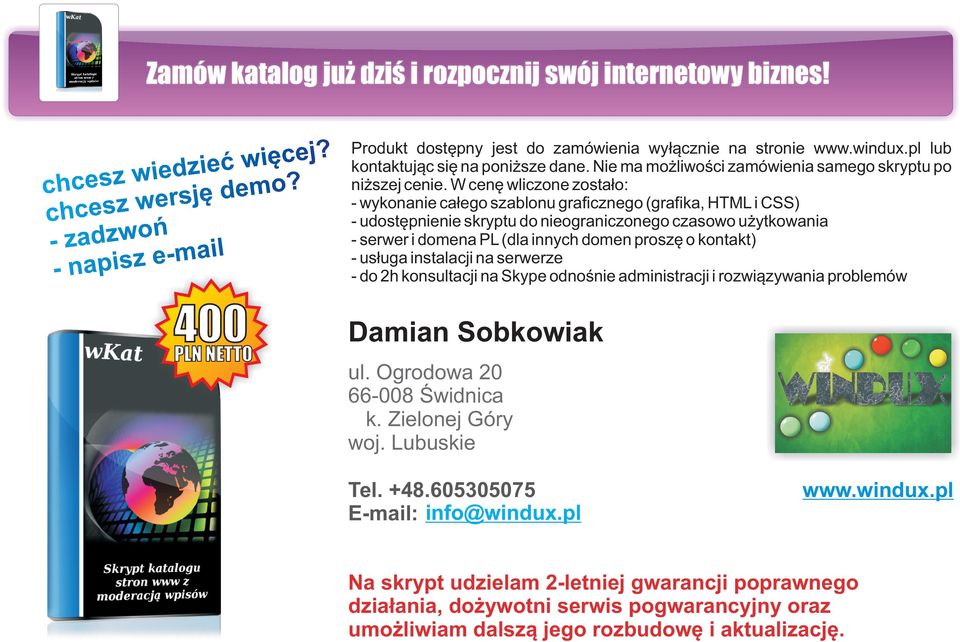 W cenê wliczone zosta³o: - wykonanie ca³ego szablonu graficznego (grafika, HTML i CSS) - udostêpnienie skryptu do nieograniczonego czasowo u ytkowania - serwer i domena PL (dla innych domen proszê o