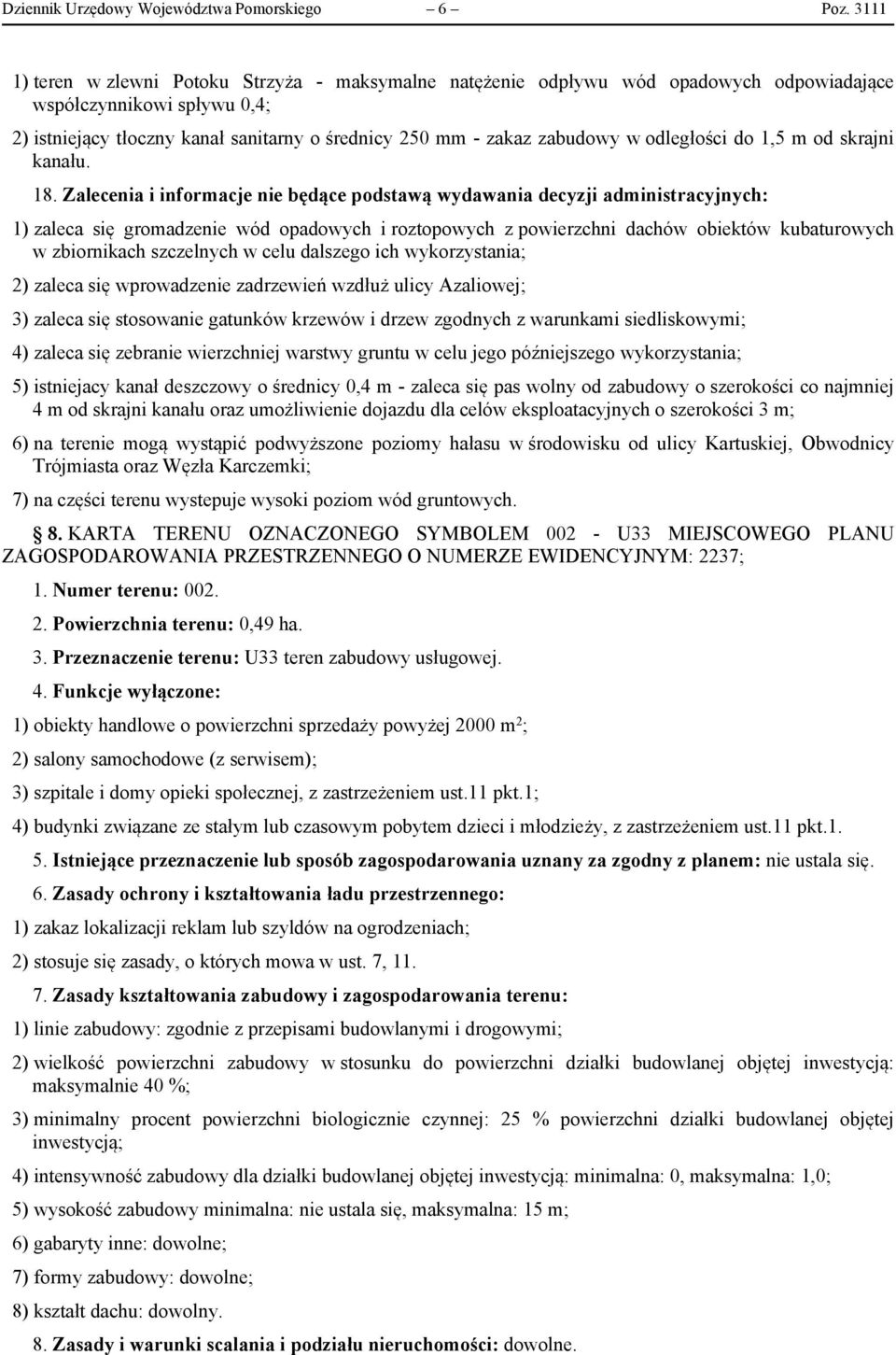 odległości do 1,5 m od skrajni kanału. 18.