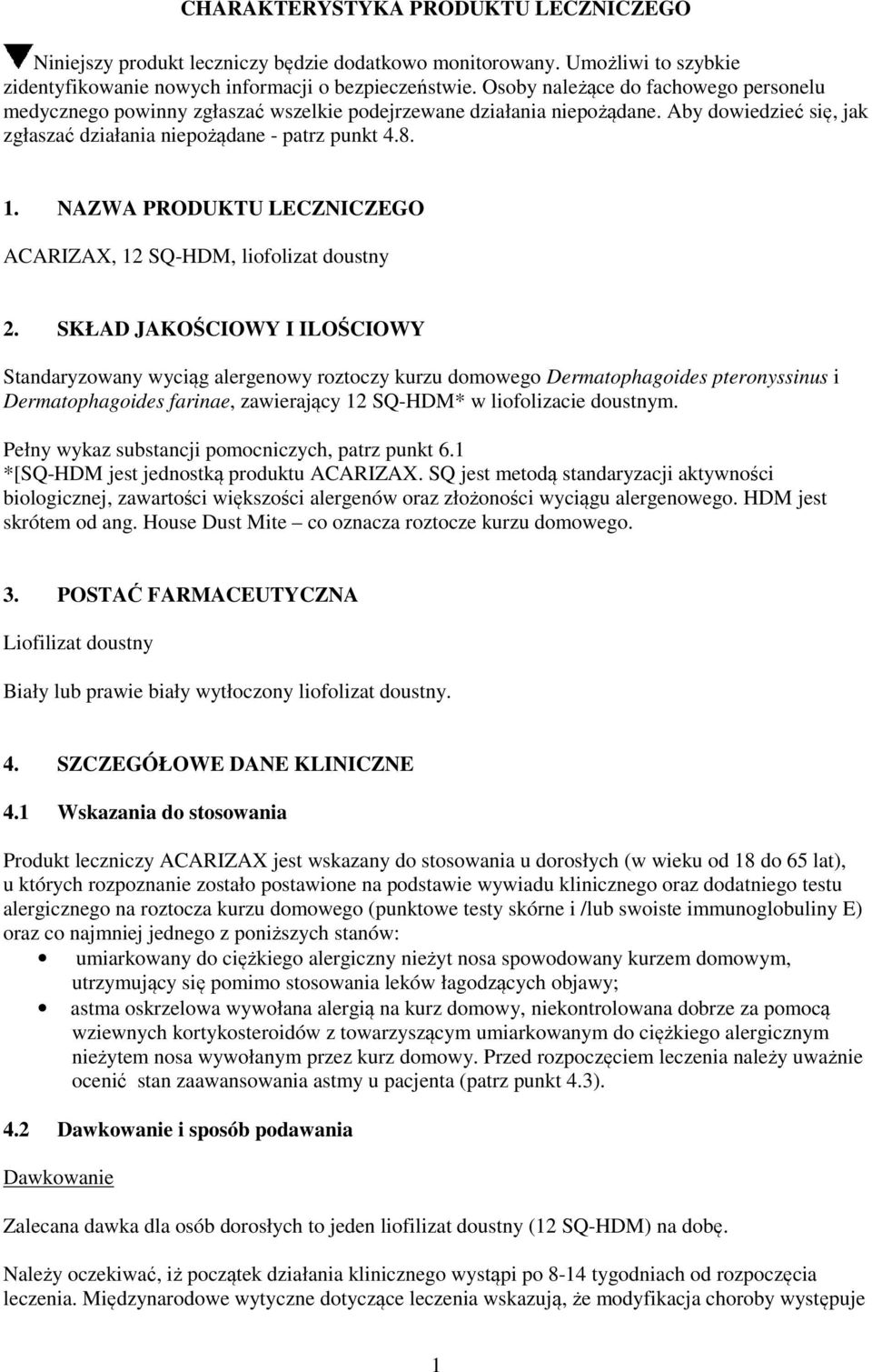 NAZWA PRODUKTU LECZNICZEGO ACARIZAX, 12 SQ-HDM, liofolizat doustny 2.