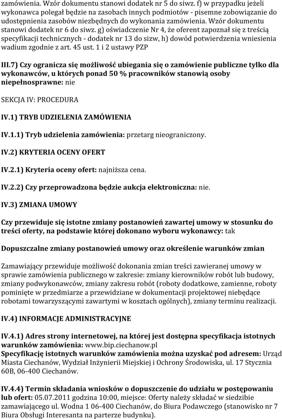 Wzór dokumentu stanowi dodatek nr 6 do siwz.
