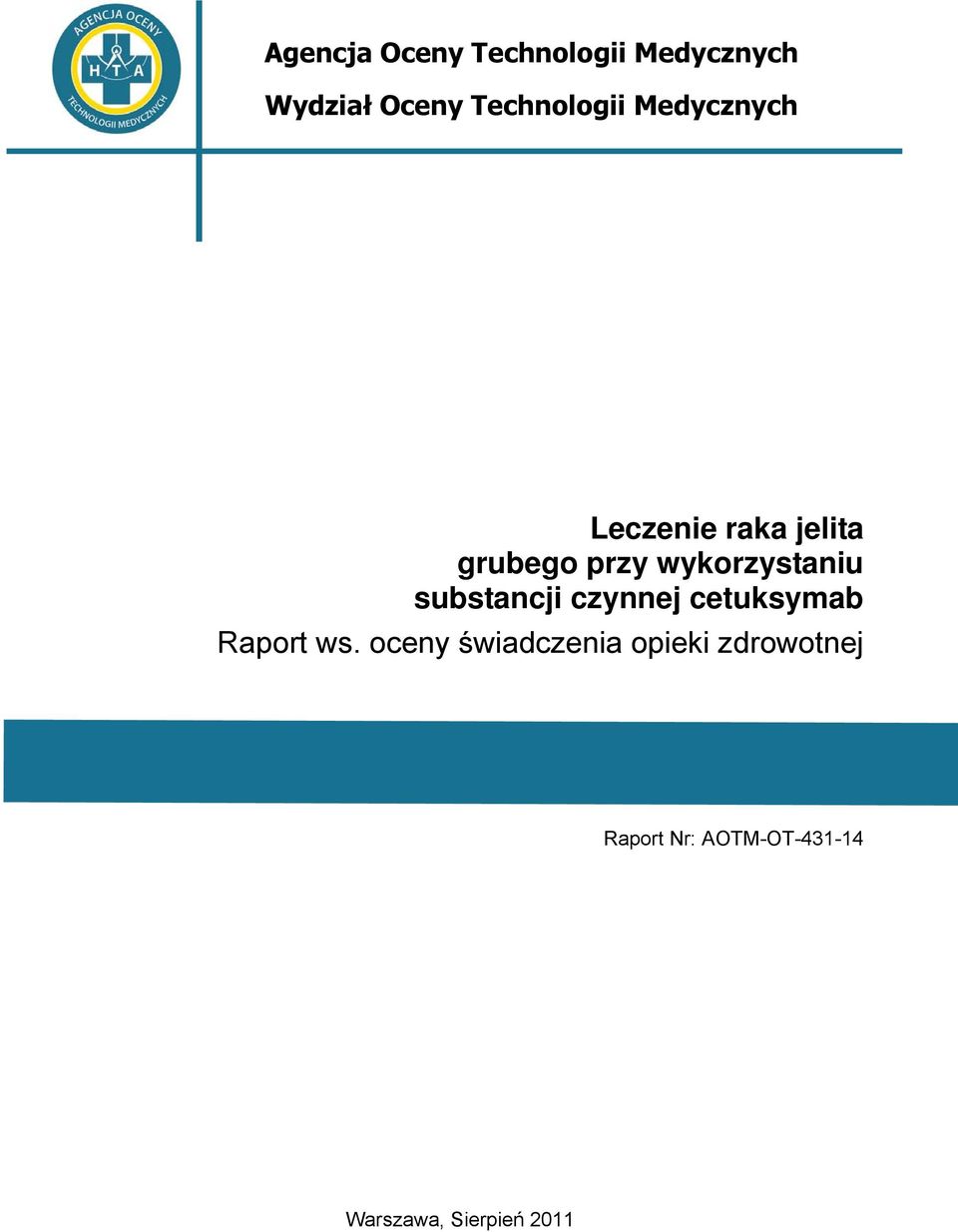 wykorzystaniu substancji czynnej cetuksymab Raport ws.
