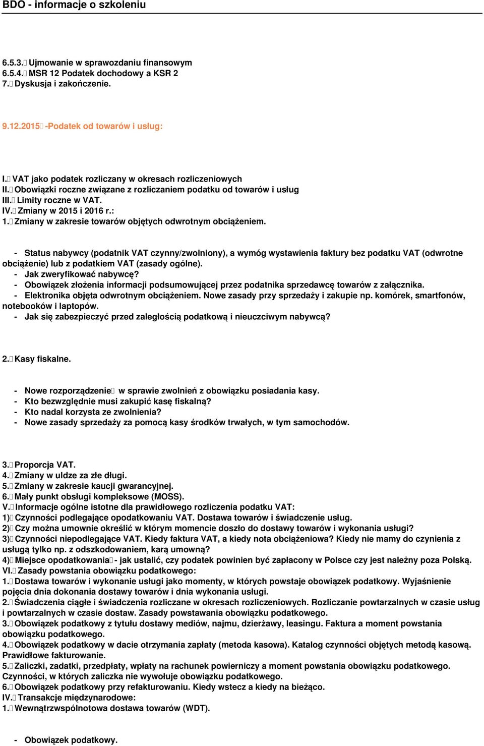 Zmiany w zakresie towarów objętych odwrotnym obciążeniem.