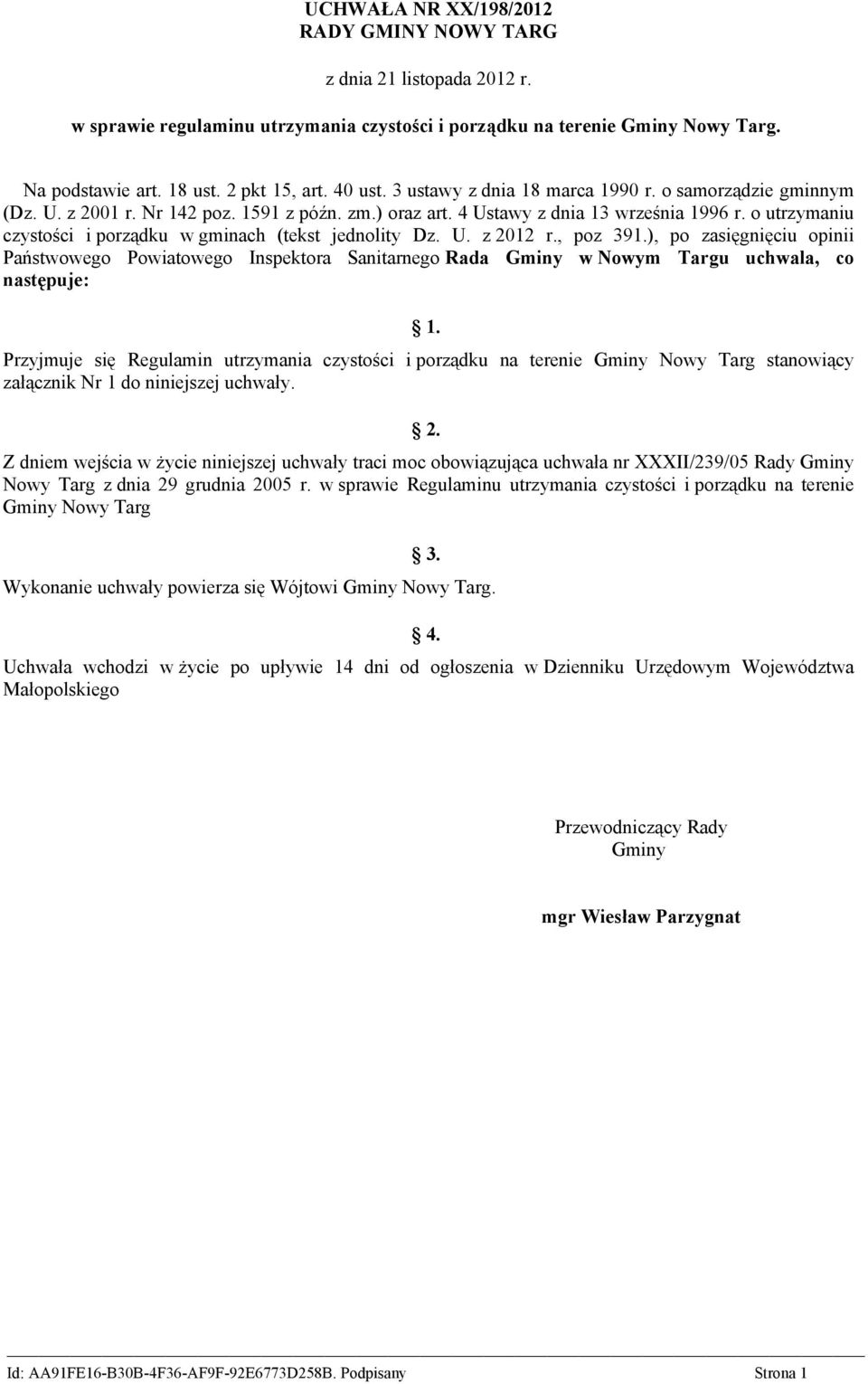 o utrzymaniu czystości i porządku w gminach (tekst jednolity Dz. U. z 2012 r., poz 391.