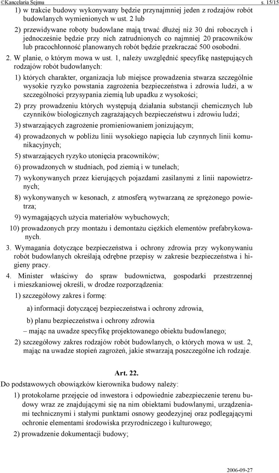 przekraczać 500 osobodni. 2. W planie, o którym mowa w ust.