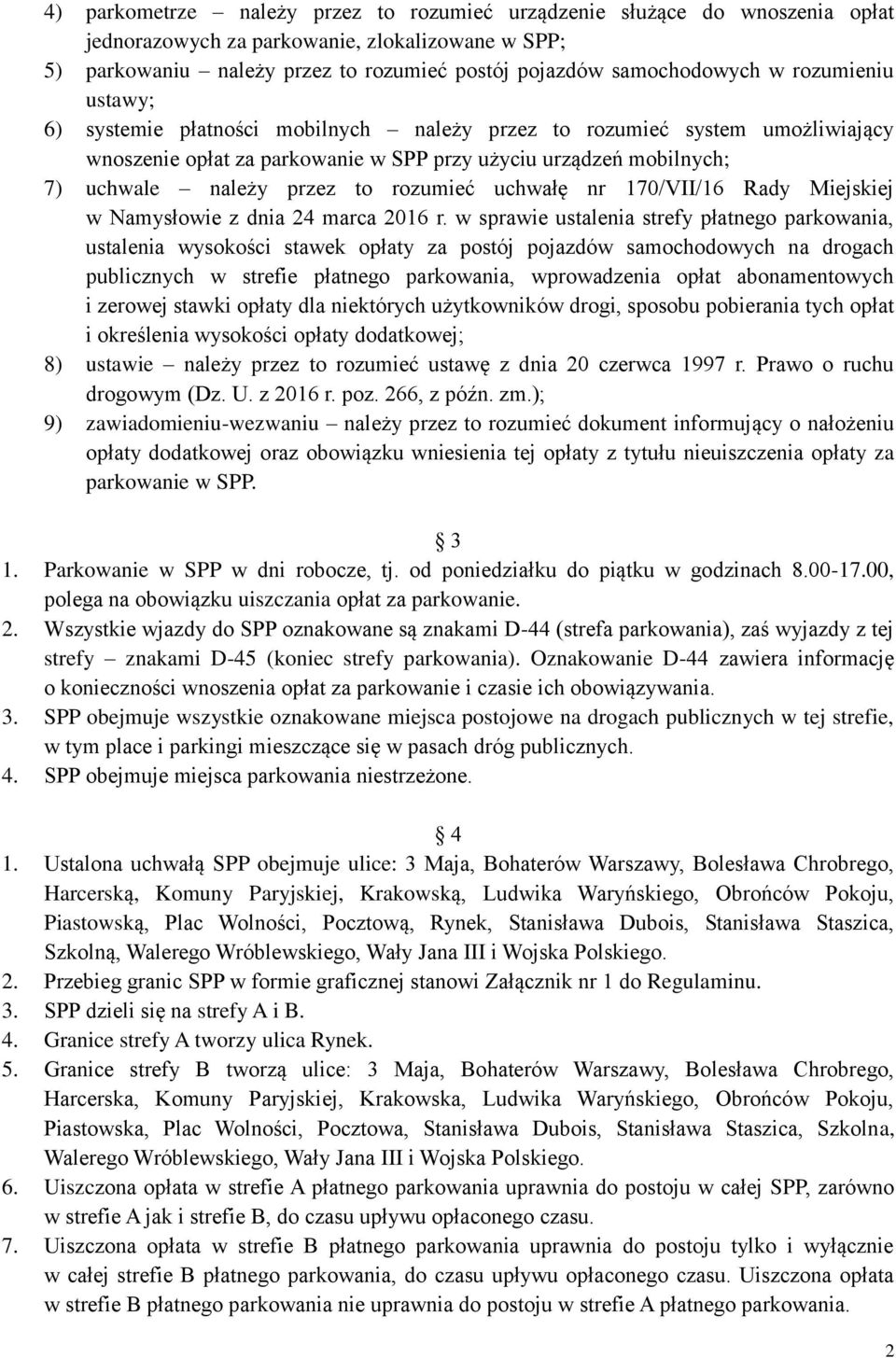rozumieć uchwałę nr 170/VII/16 Rady Miejskiej w Namysłowie z dnia 24 marca 2016 r.