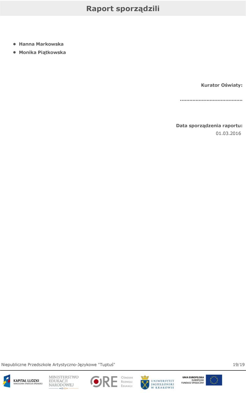 .. Data sporządzenia raportu: 01.03.
