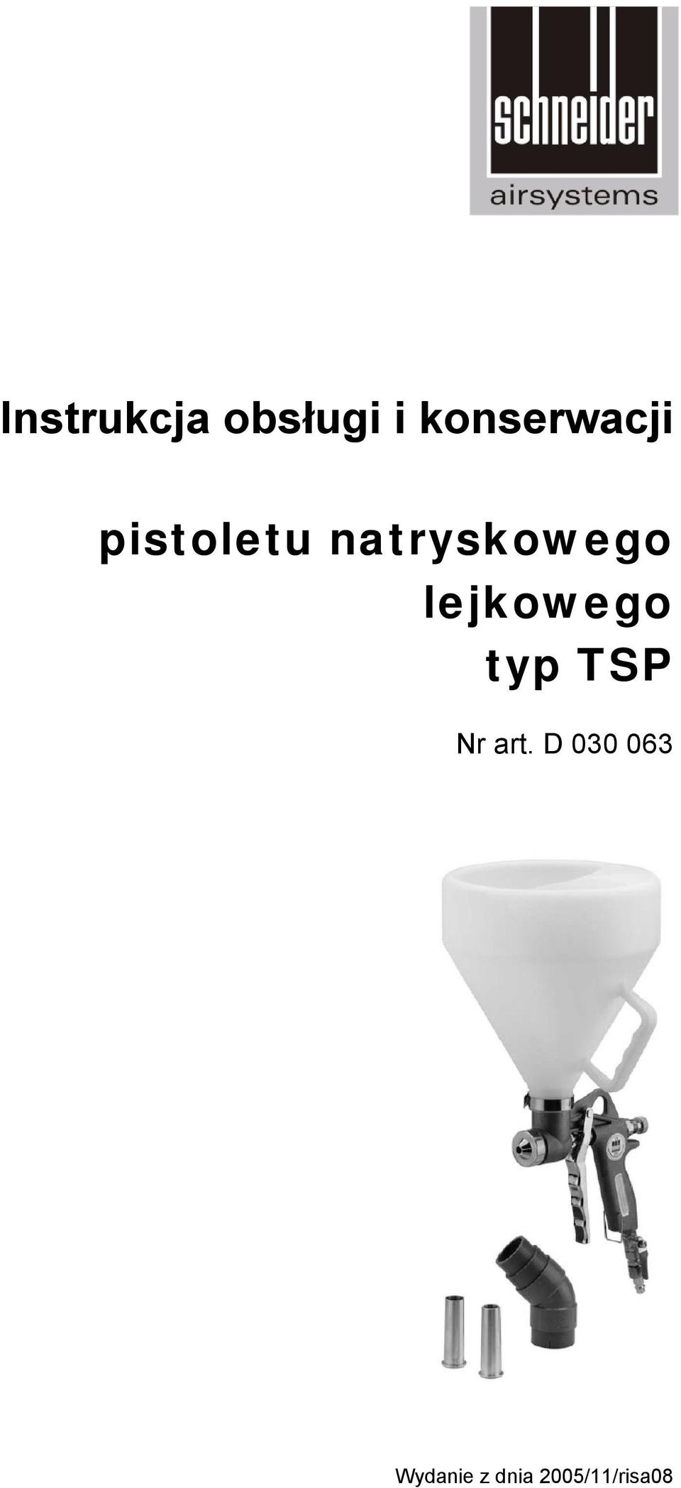 natryskowego lejkowego typ