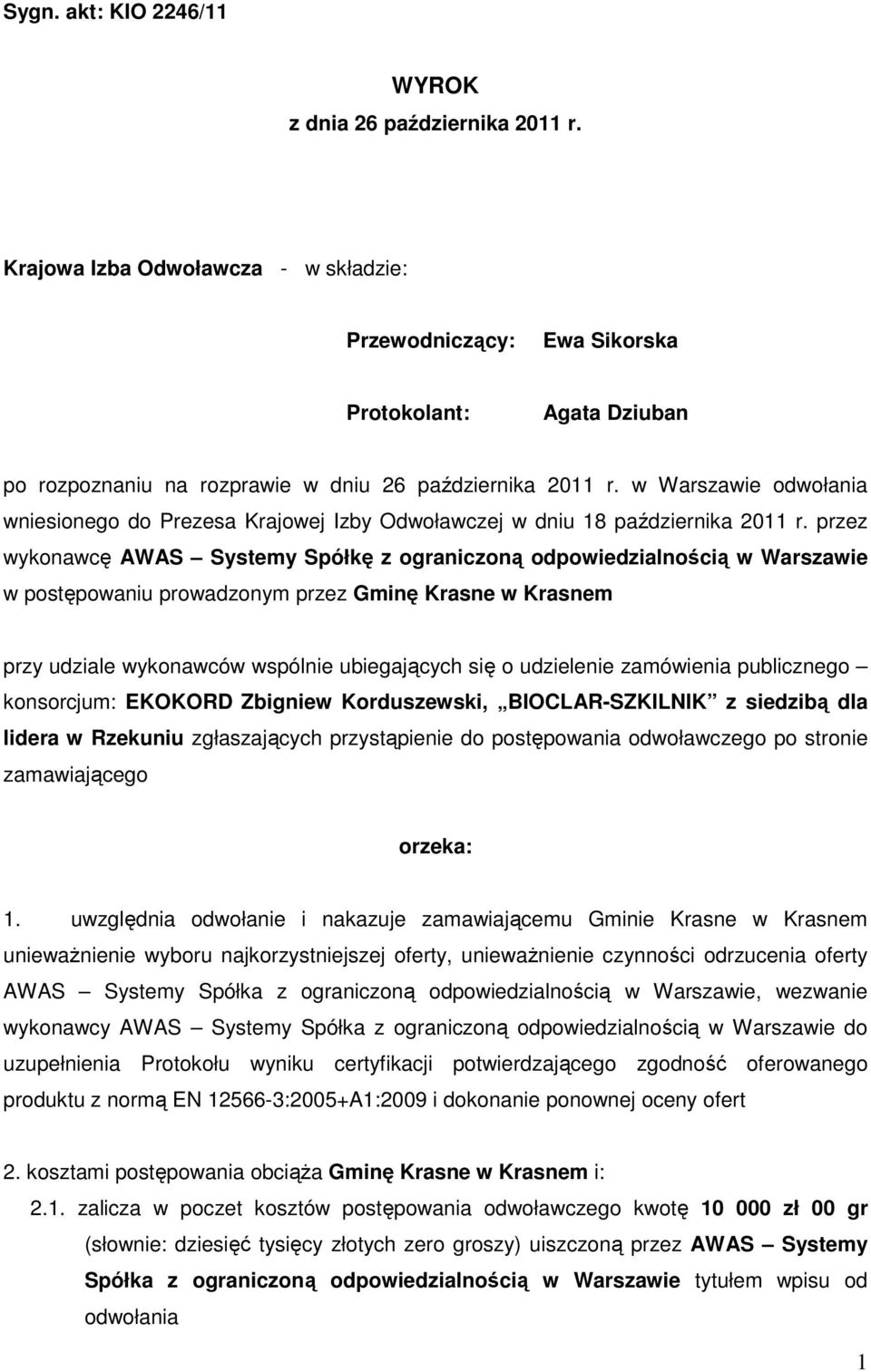 w Warszawie odwołania wniesionego do Prezesa Krajowej Izby Odwoławczej w dniu 18 października 2011 r.