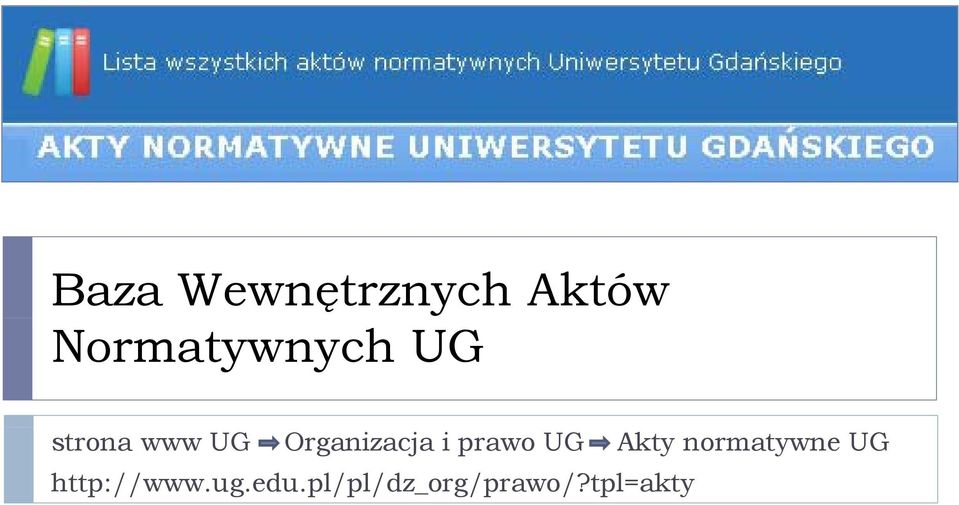 Organizacja i prawo UG Akty