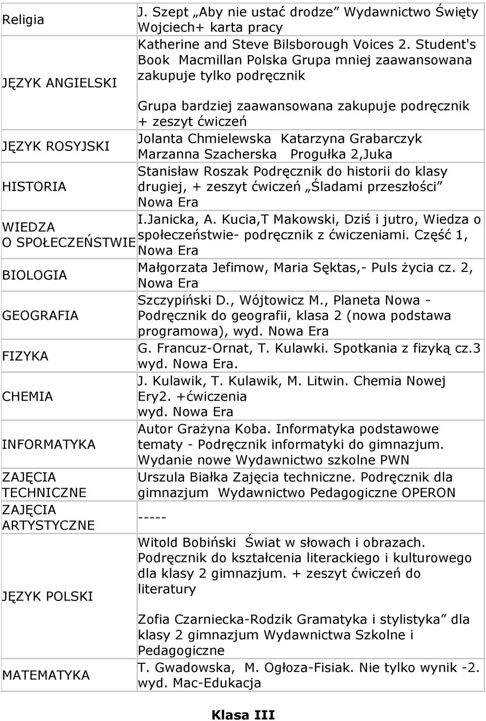 ROSYJSKI Marzanna Szacherska Progułka 2,Juka Stanisław Roszak Podręcznik do historii do klasy HISTORIA drugiej, + zeszyt ćwiczeń Śladami przeszłości I.Janicka, A.