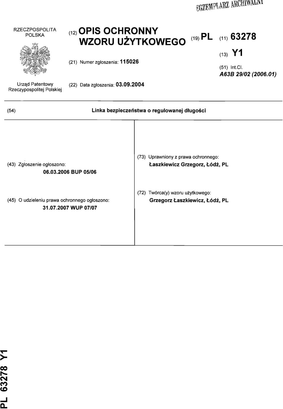01) (54) Linka bezpieczeństwa o regulowanej długości (43) Zgłoszenie ogłoszono: 06.03.