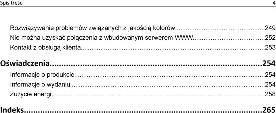 ..252 Kontakt z obsługą klienta...253 Oświadczenia.