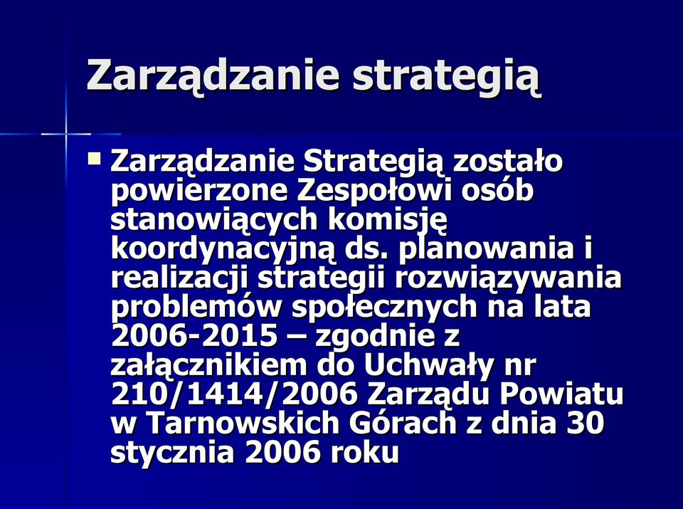 planowania i realizacji strategii rozwiązywania problemów społecznych na lata