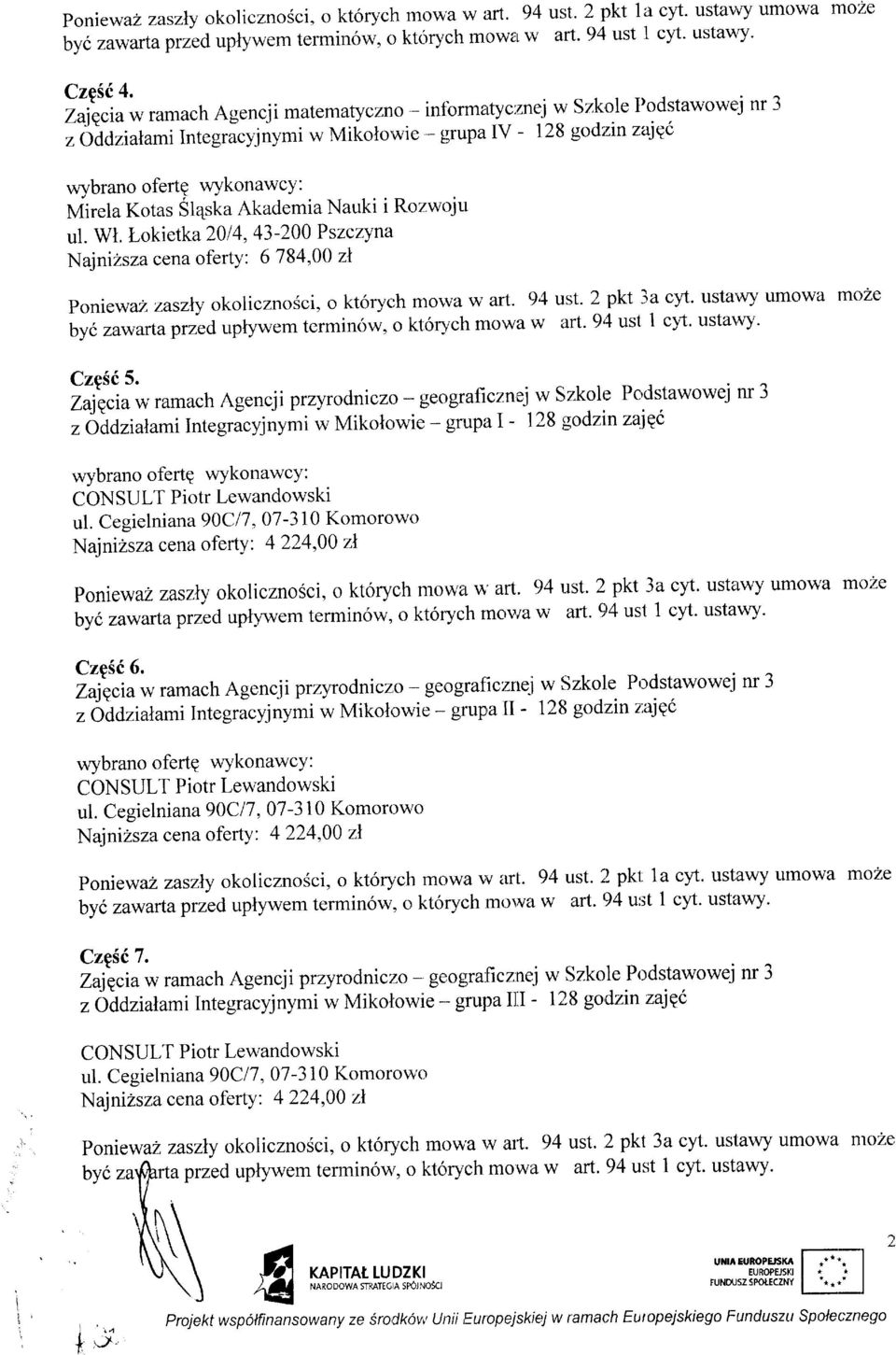 yjnymi w Mikolo'wie - grupa IV - 128 god:rin zaie(' wybrano ofertq wykonawcy: Mirela Kotas Sl4ska Akademia Nauki i Rr:,zwtju ul. Wt.