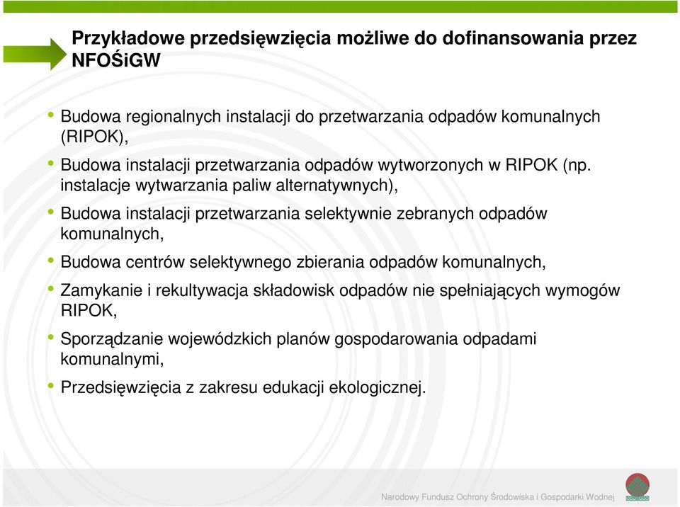 instalacje wytwarzania paliw alternatywnych), Budwa instalacji przetwarzania selektywnie zebranych dpadów kmunalnych, Budwa centrów
