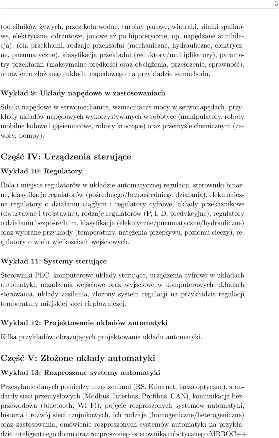 (maksymalne prędkości oraz obciążenia, przełożenie, sprawność), omówienie złożonego układu napędowego na przykładzie samochodu.