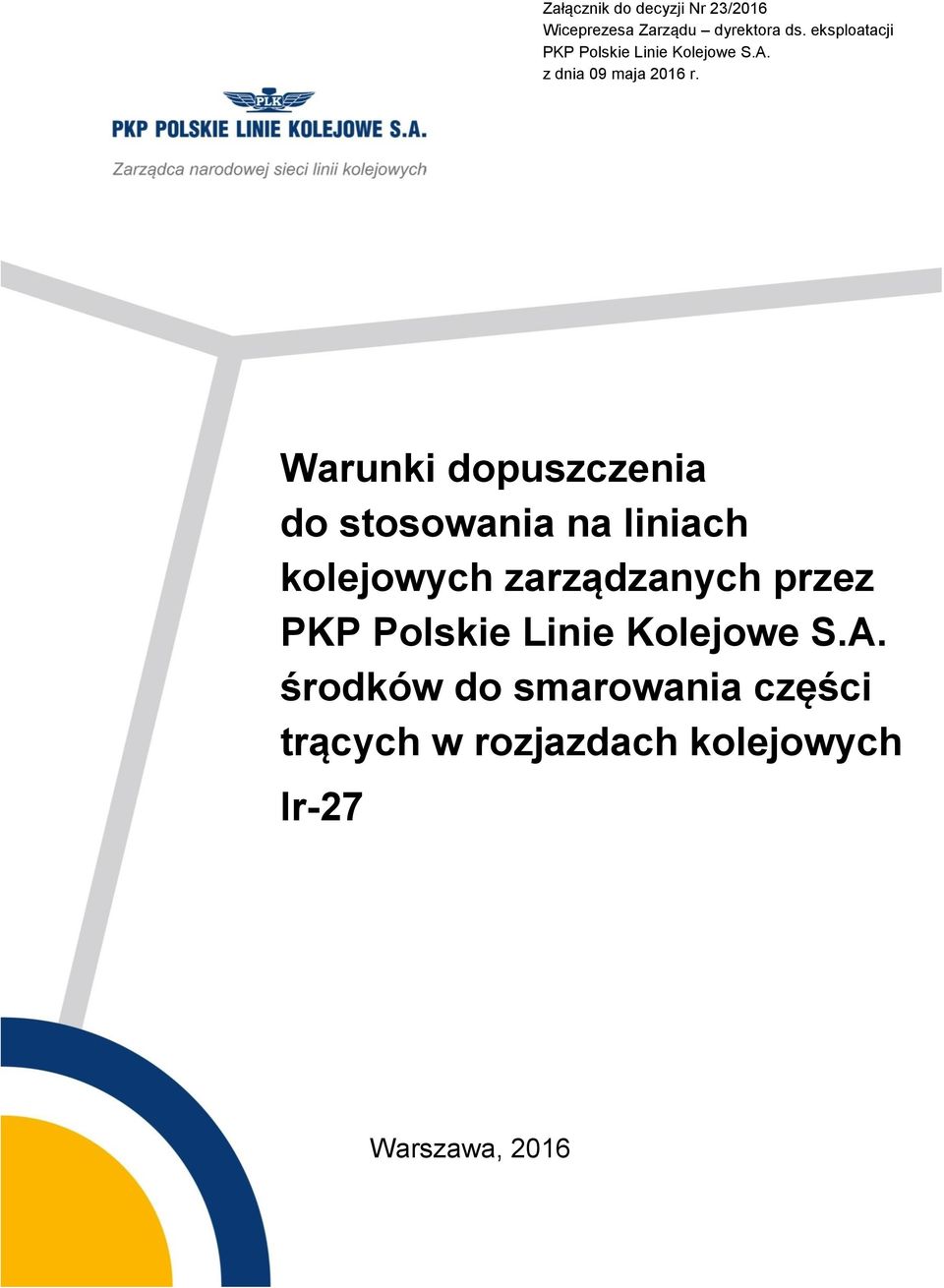Warunki dopuszczenia do stosowania na liniach kolejowych zarządzanych przez PKP