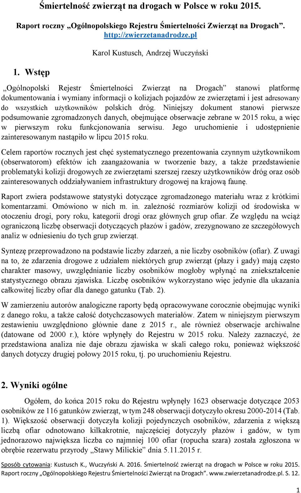 adresowany do wszystkich użytkowników polskich dróg.