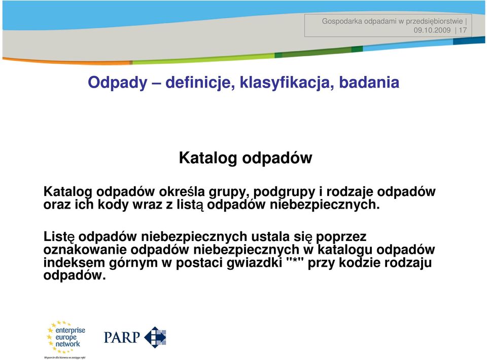 grupy, podgrupy i rodzaje odpadów oraz ich kody wraz z listą odpadów niebezpiecznych.