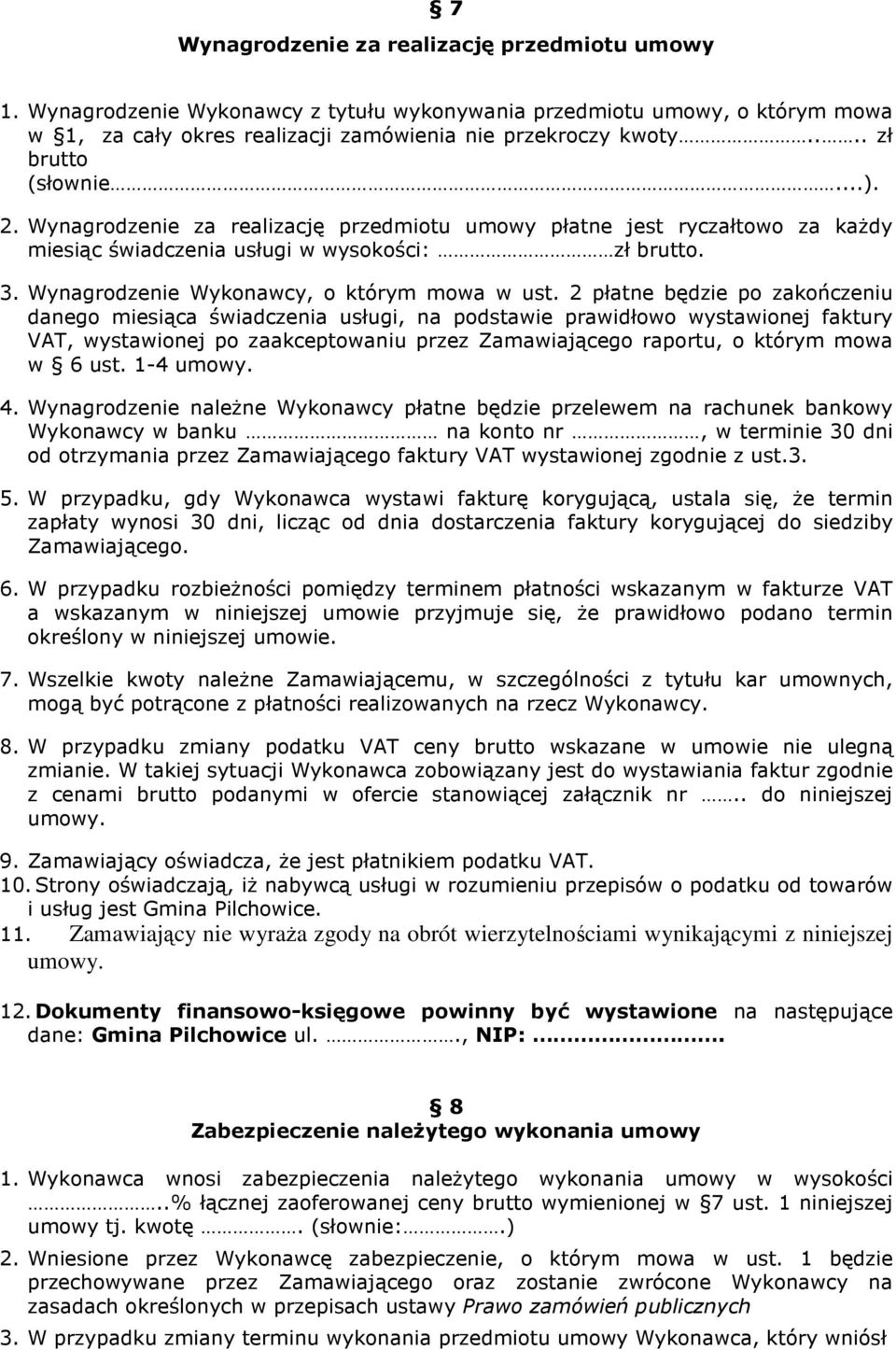 Wynagrodzenie Wykonawcy, o którym mowa w ust.