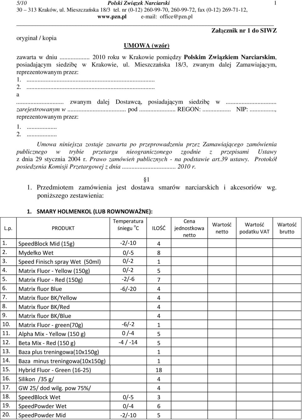 .., reprezentowanym przez: 1.... 2.