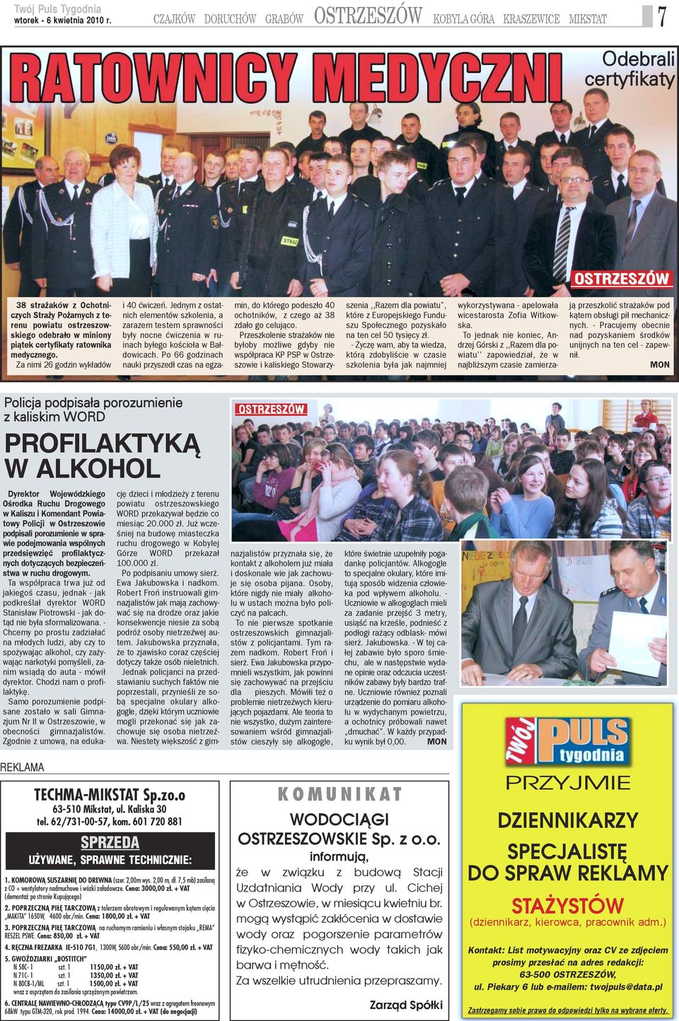 pi¹tek certyfikaty ratownika medycznego. Za nimi 26 godzin wyk³adów i 40 æwiczeñ.