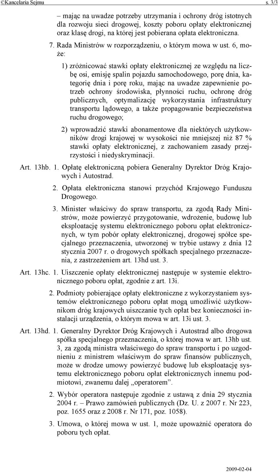 Rada Ministrów w rozporządzeniu, o którym mowa w ust.