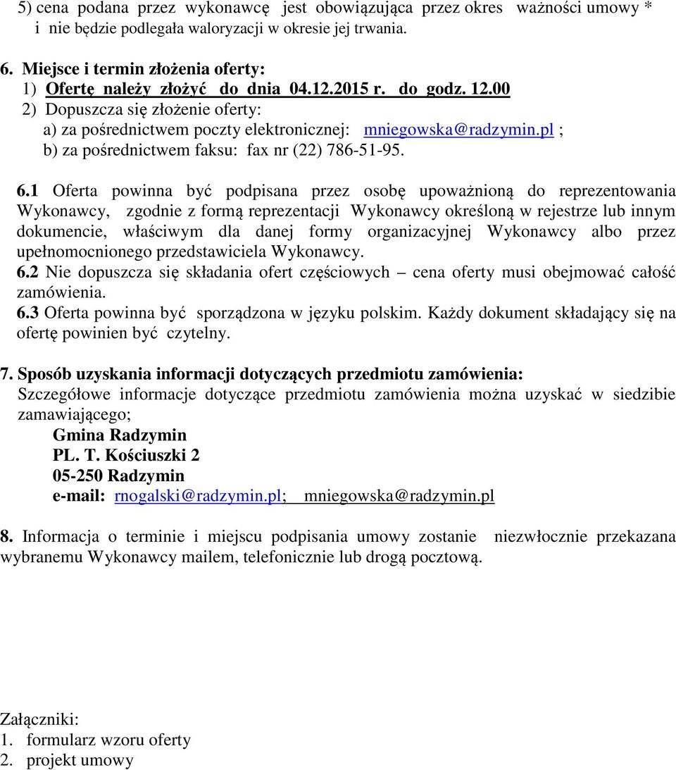 pl ; b) za pośrednictwem faksu: fax nr (22) 786-51-95. 6.