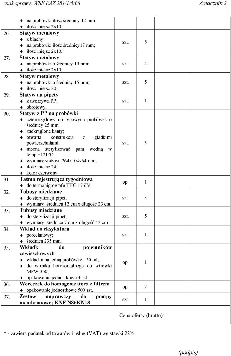 29. Statyw na pipety z tworzywa PP; obrotowy. 30.