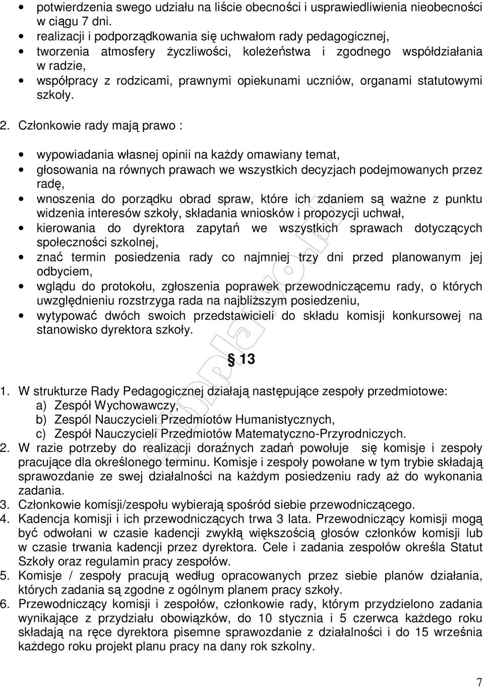organami statutowymi szkoły. 2.
