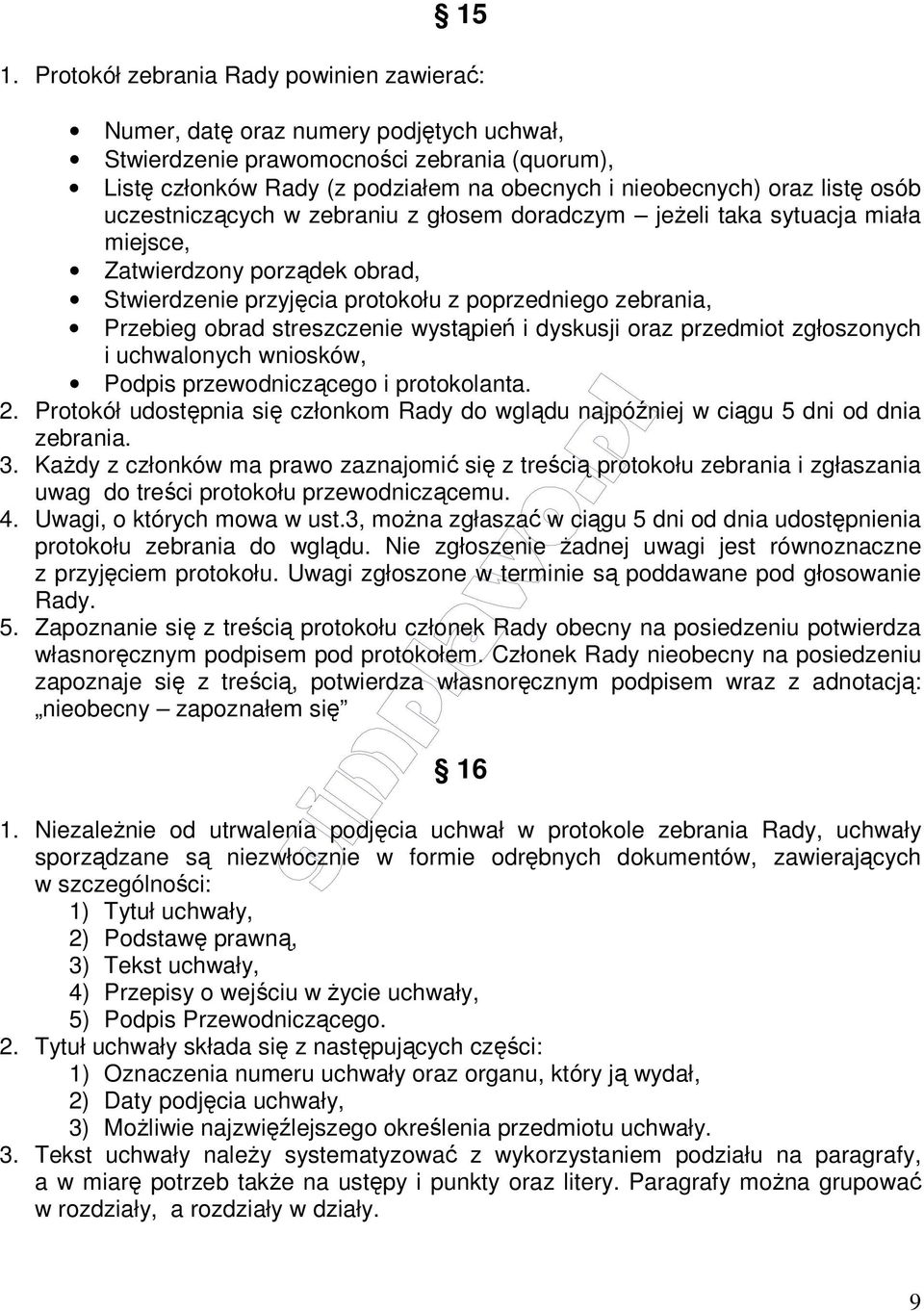 streszczenie wystąpień i dyskusji oraz przedmiot zgłoszonych i uchwalonych wniosków, Podpis przewodniczącego i protokolanta. 2.