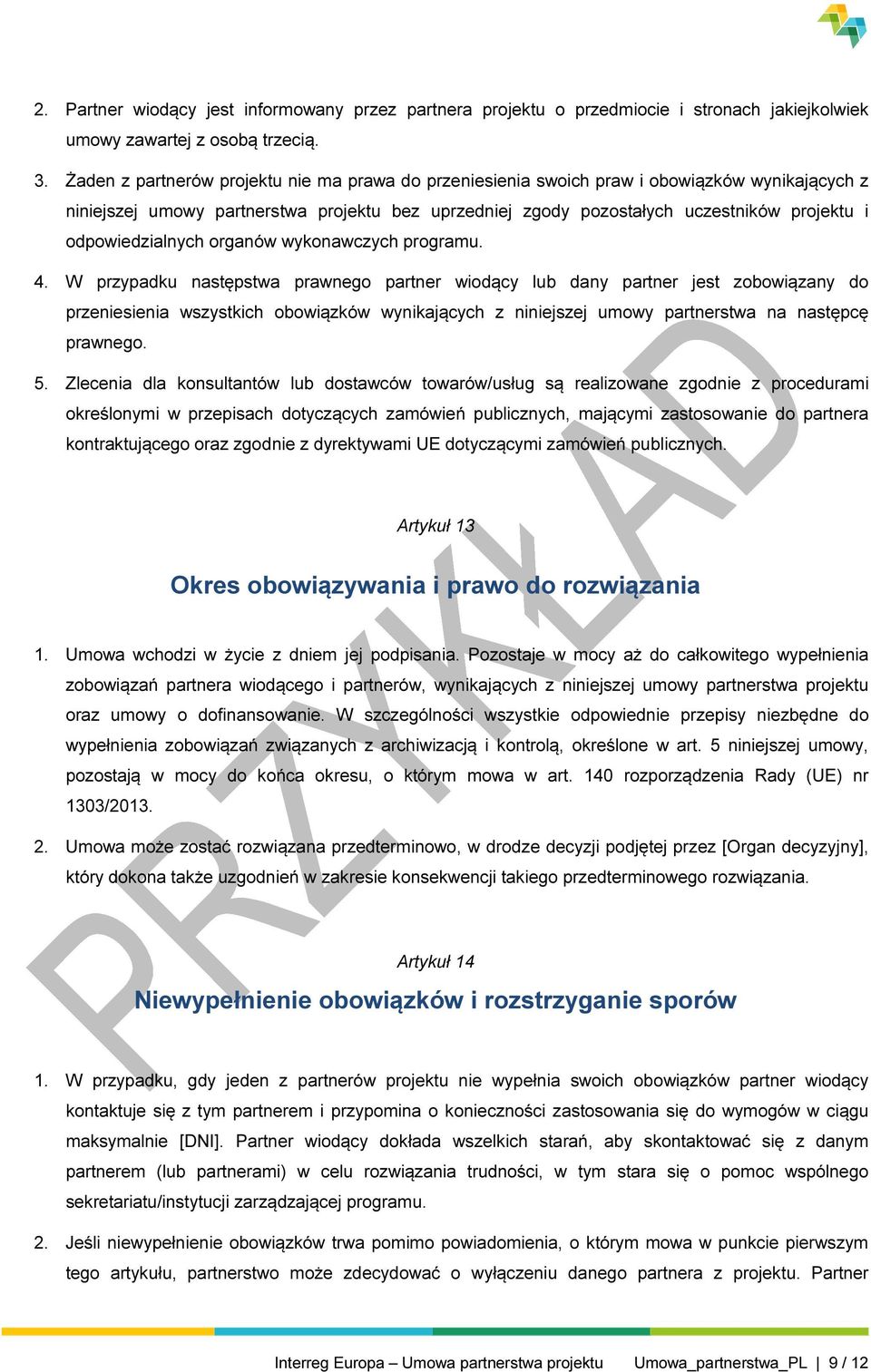 odpowiedzialnych organów wykonawczych programu. 4.